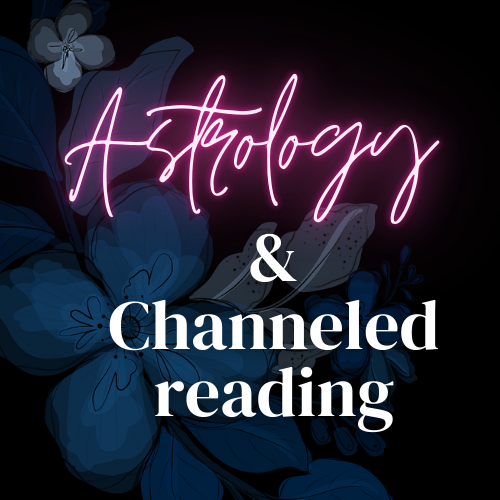 Astrology & Channeled Reading (one on one)